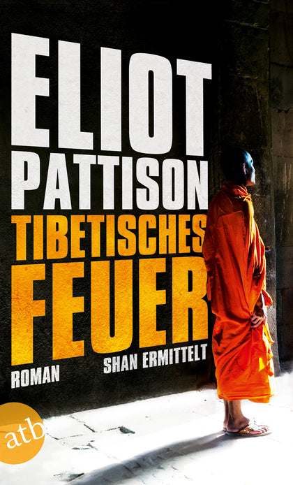 Buchcover von 'Tibetisches Feuer' - Taschenbuch von Eliot Pattison