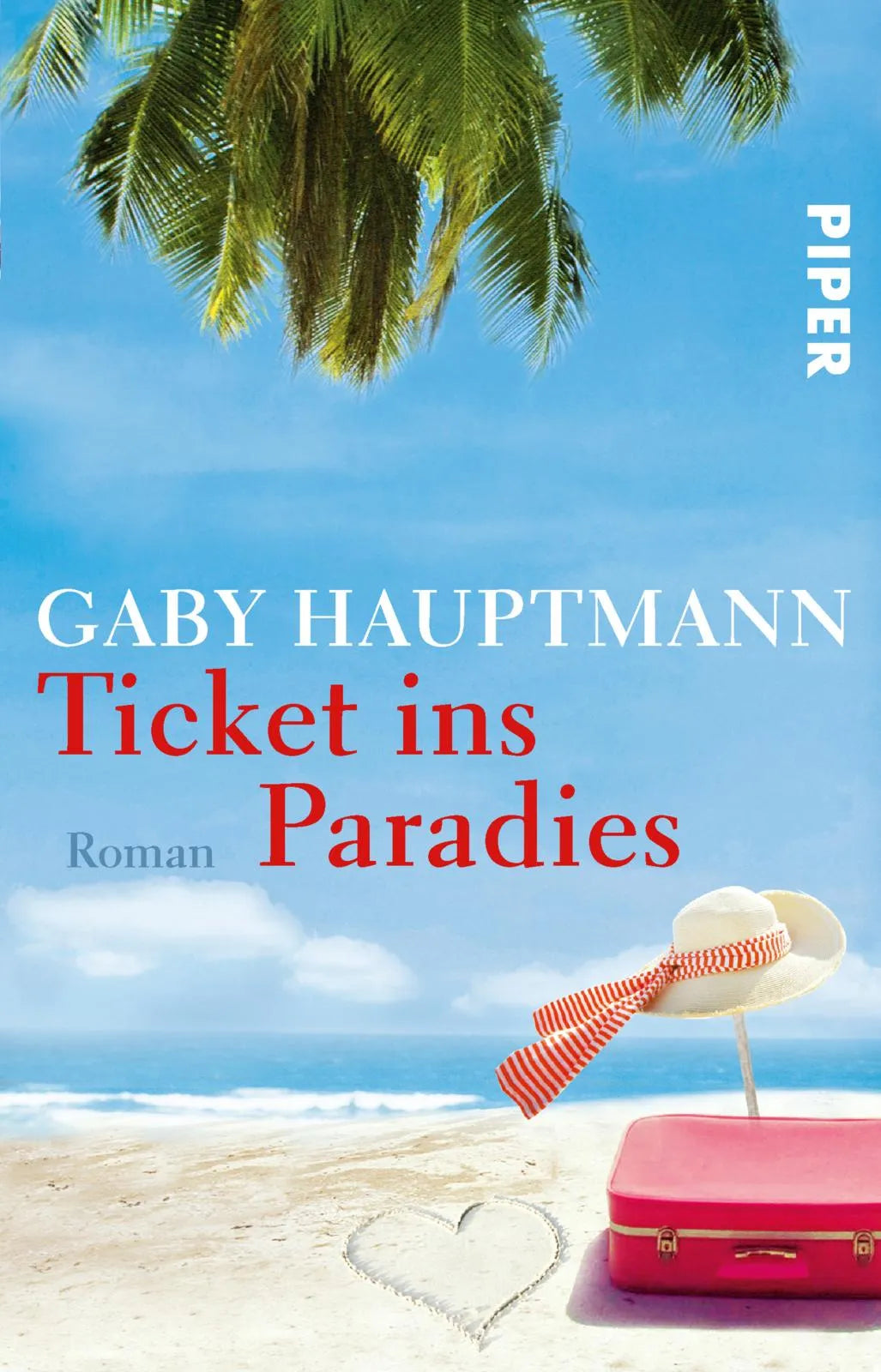 Buchcover von 'Ticket ins Paradies' - Taschenbuch von Gaby Hauptmann