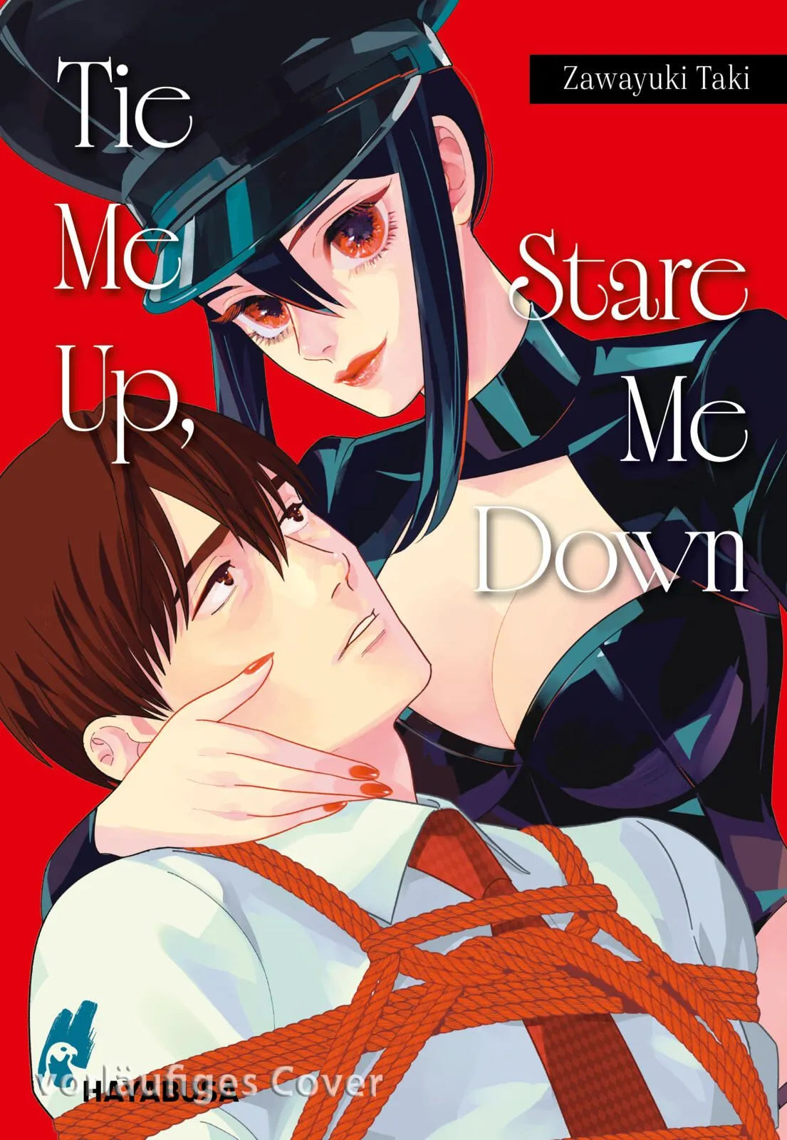 Cover: Tie Me Up, Stare Me Down (Taschenbuch) von Zawayuki Taki