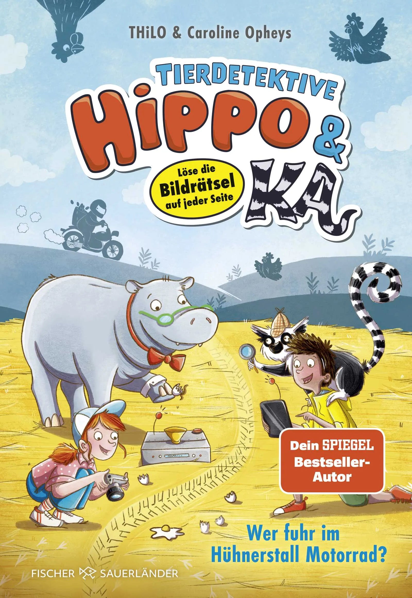 Buchcover von 'Tierdetektive Hippo & Ka – Wer fuhr im Hühnerstall Motorrad?' - Gebundene Ausgabe von THiLO