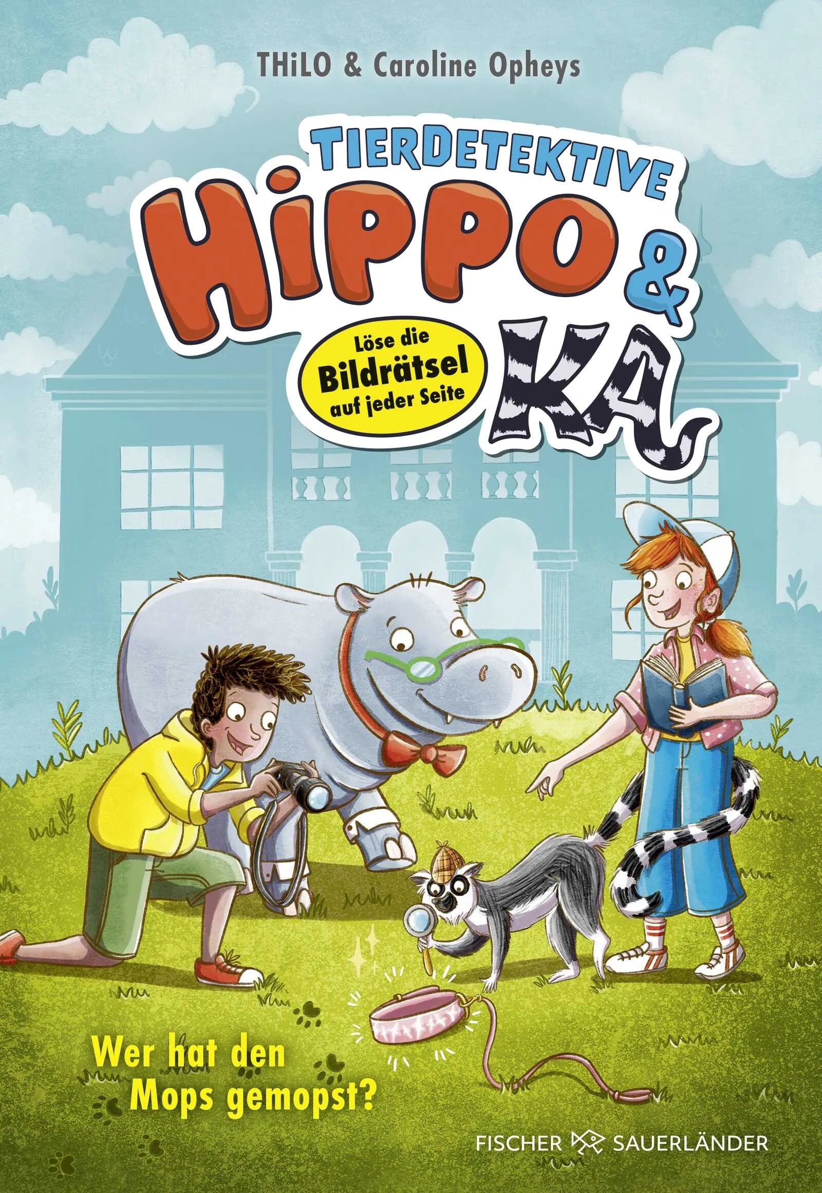Buchcover von 'Tierdetektive Hippo & Ka – Wer hat den Mops gemopst?' - Gebundene Ausgabe von THiLO