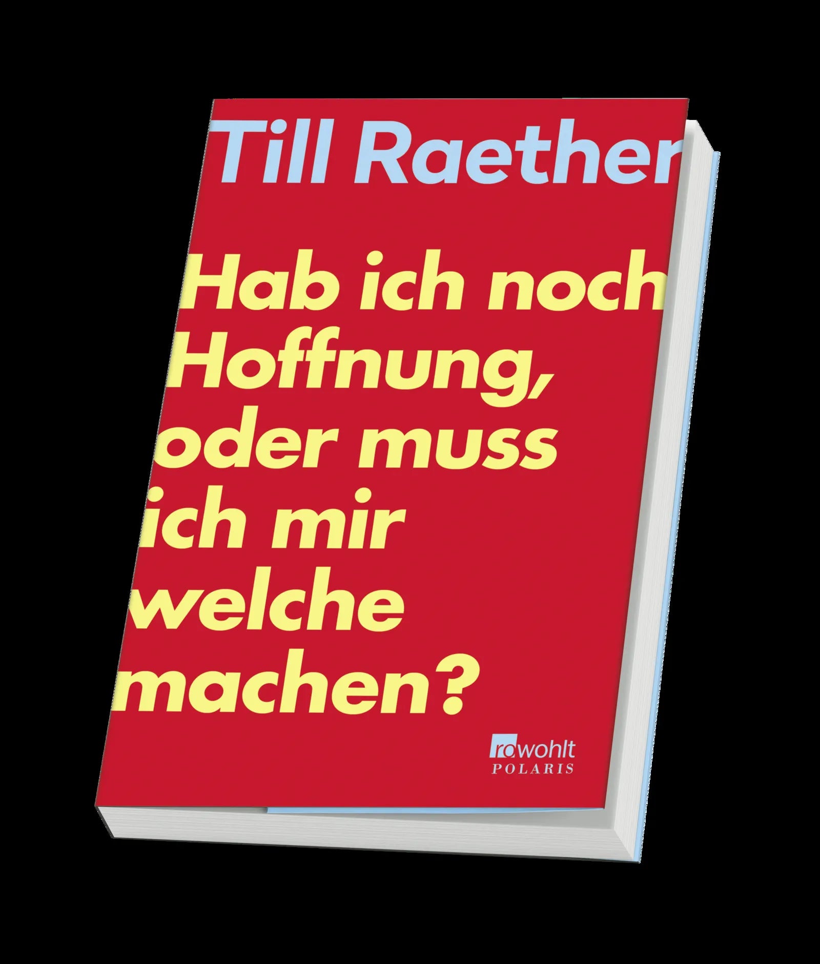 Produktansicht: Hab ich noch Hoffnung, oder muss ich mir welche machen? (Paperback)