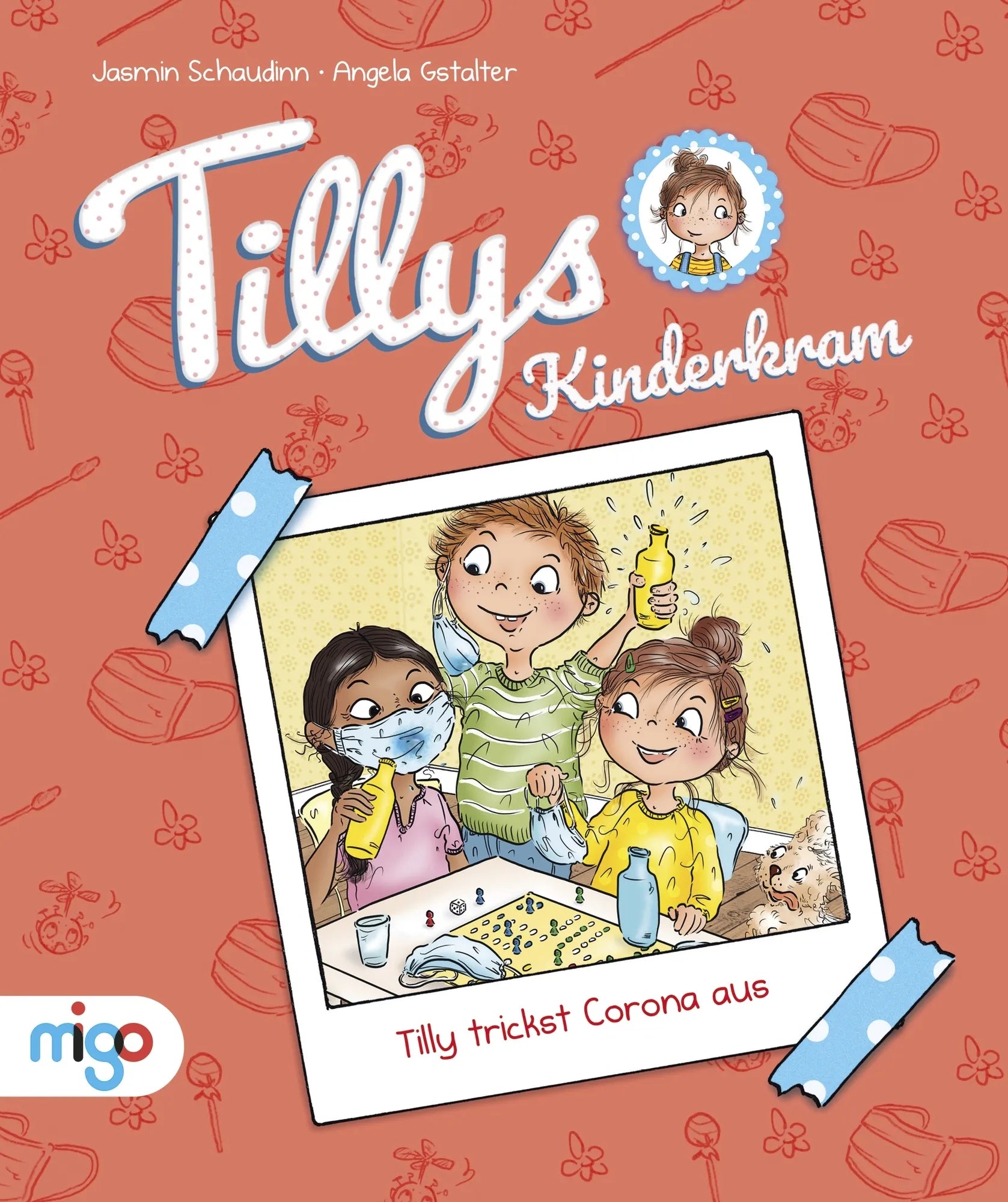 Cover: Tillys Kinderkram. Tilly trickst Corona aus (Hardcover) von Jasmin Schaudinn
