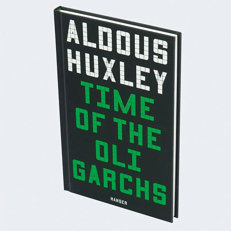 Aldous Huxley - Time of the Oligarchs