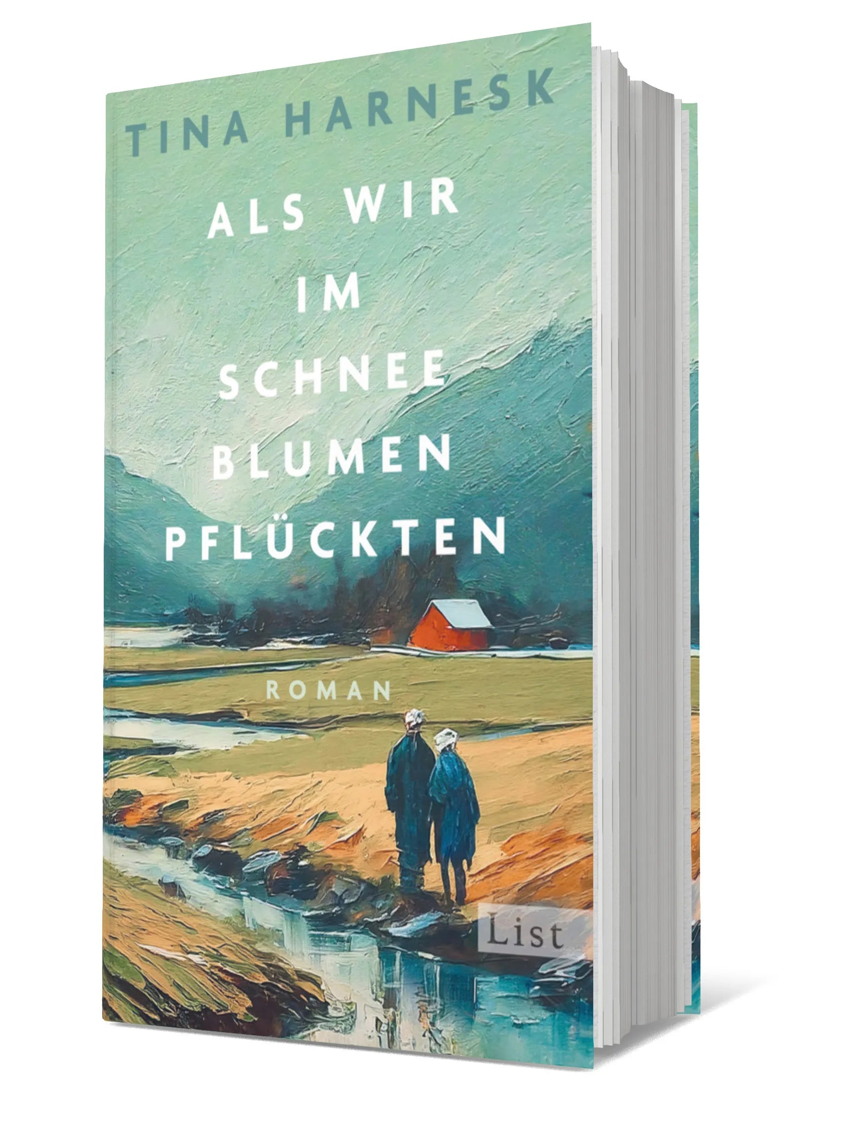 Produktansicht: Als wir im Schnee Blumen pflückten (Gebundene Ausgabe)