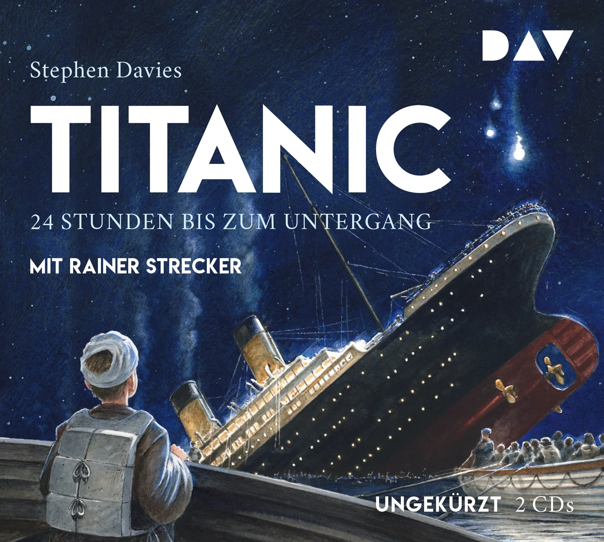 Buchcover von 'Titanic – 24 Stunden bis zum Untergang' - Hörbuch (CD) von Stephen Davies