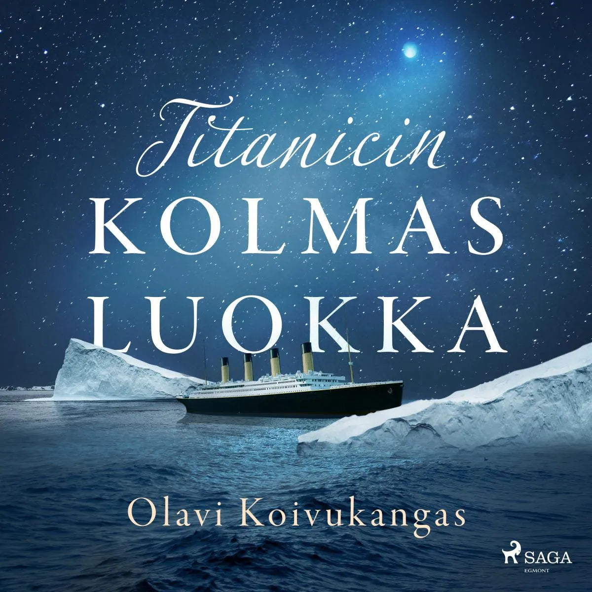 Cover: Titanicin kolmas luokka (Hörbuch Download) von Olavi Koivukangas