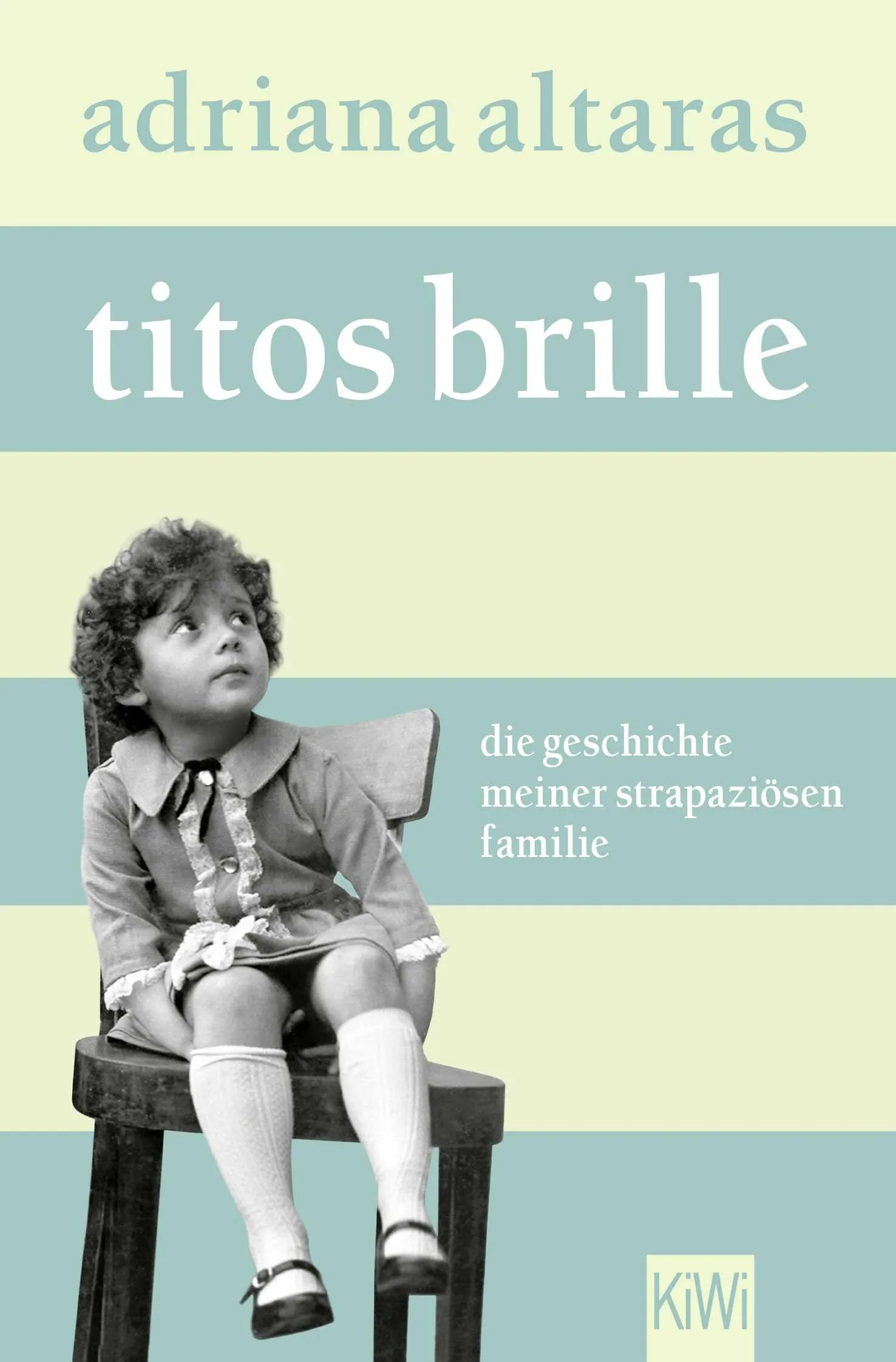 Buchcover von 'Titos Brille' - Taschenbuch von Adriana Altaras