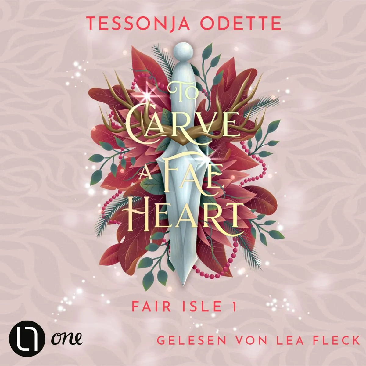 Cover: To Carve a Fae Heart - Fair Isle Trilogie, Teil 1 (Hörbuch Download) von Tessonja Odette