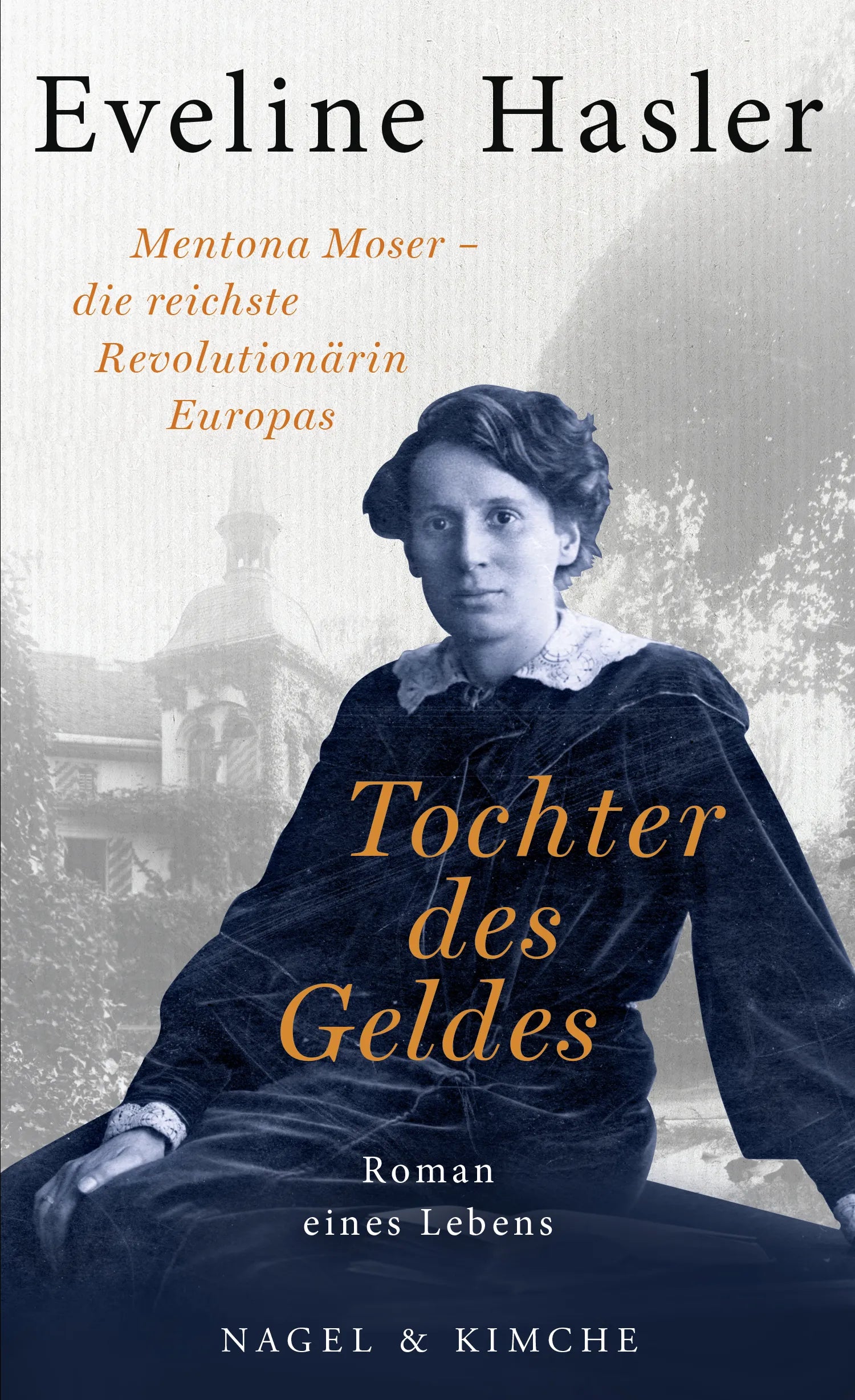 Buchcover von 'Tochter des Geldes' - Gebundene Ausgabe von Eveline Hasler
