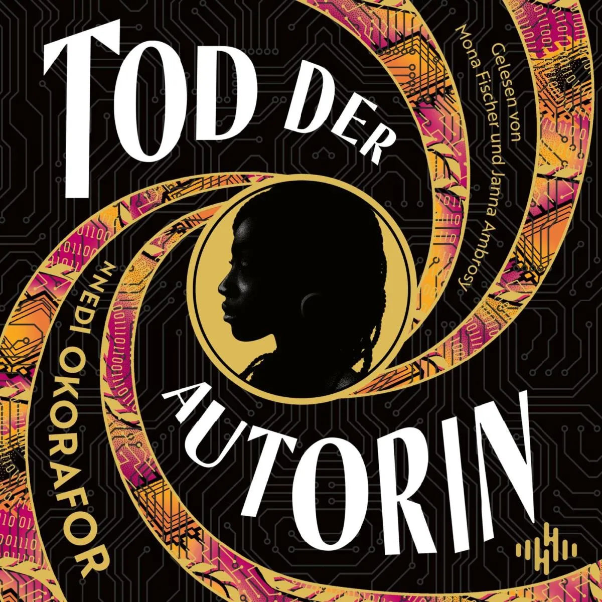 Cover: Tod der Autorin (Hörbuch Download) von Nnedi Okorafor