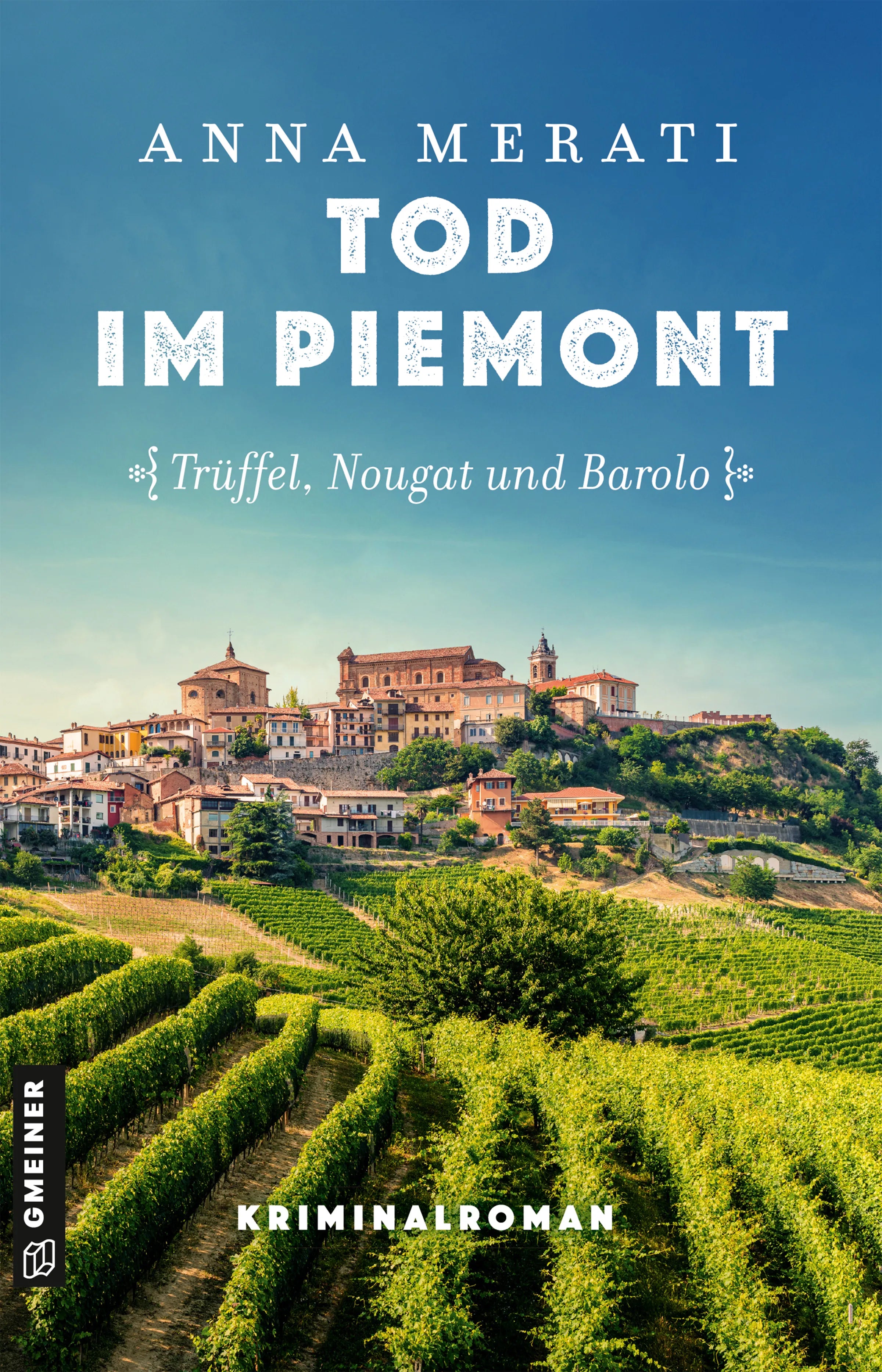 Cover: Tod im Piemont - Trüffel, Nougat und Barolo (E-Book) von Anna Merati