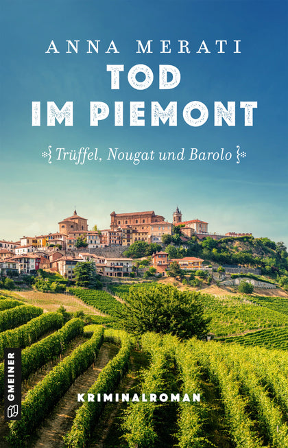 Cover: Tod im Piemont - Trüffel, Nougat und Barolo (E-Book) von Anna Merati