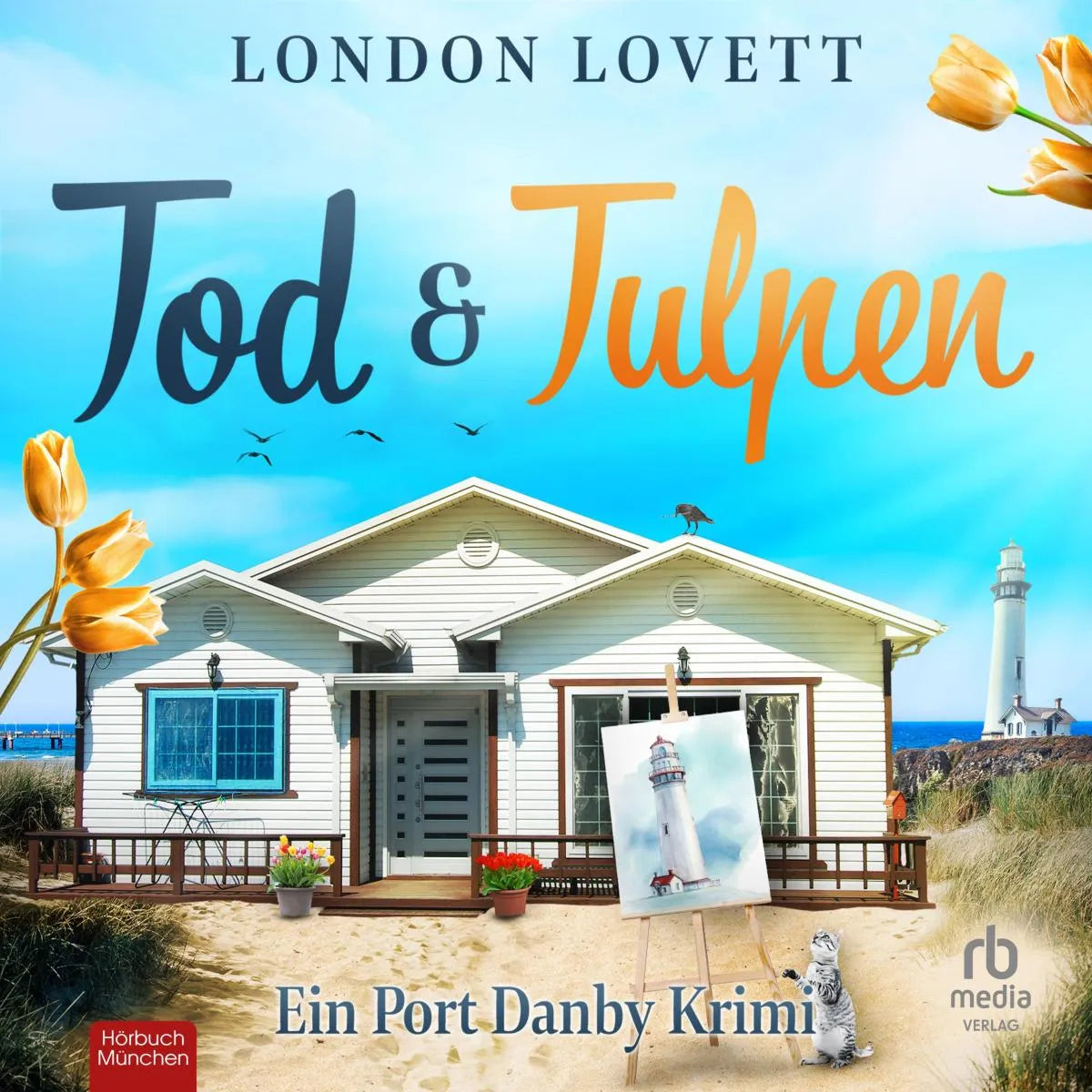 Cover: Tod und Tulpen - Ein Port Danby Krimi (Hörbuch Download) von London Lovett