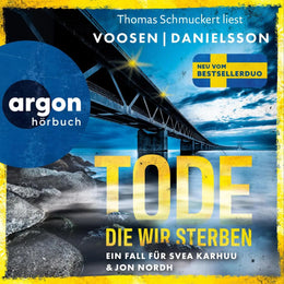 Cover: Tode, die wir sterben - Ein Fall für Svea Karhuu und Jon Nordh (Hörbuch Download) von Roman Voosen