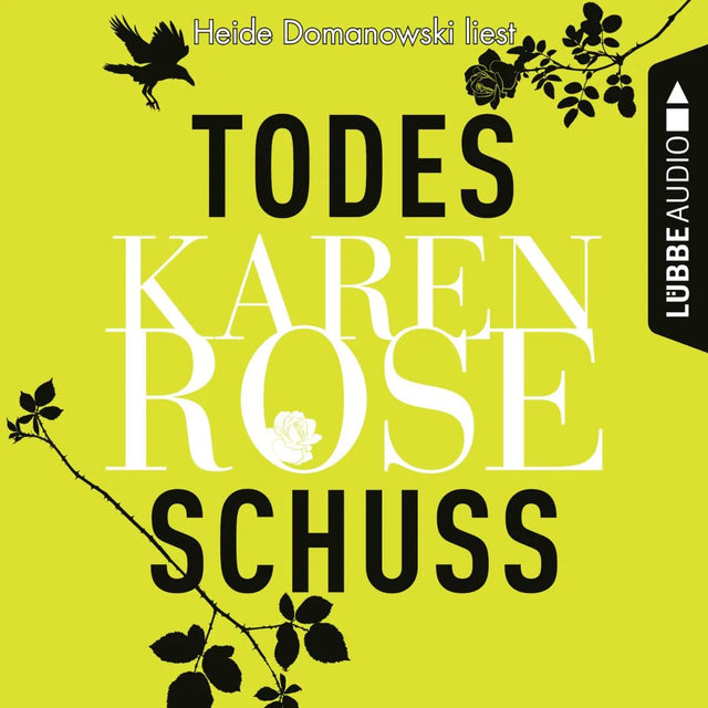 Cover: Todesschuss (Hörbuch Download) von Karen Rose