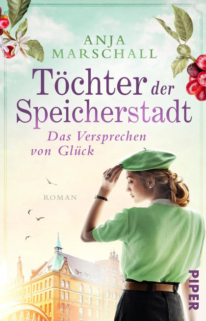 Buchcover von 'Töchter der Speicherstadt – Das Versprechen von Glück' - Taschenbuch von Anja Marschall