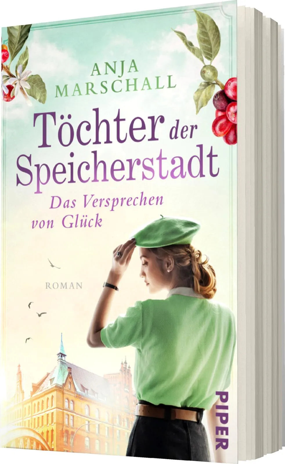Anja Marschall - Töchter der Speicherstadt – Das Versprechen von Glück