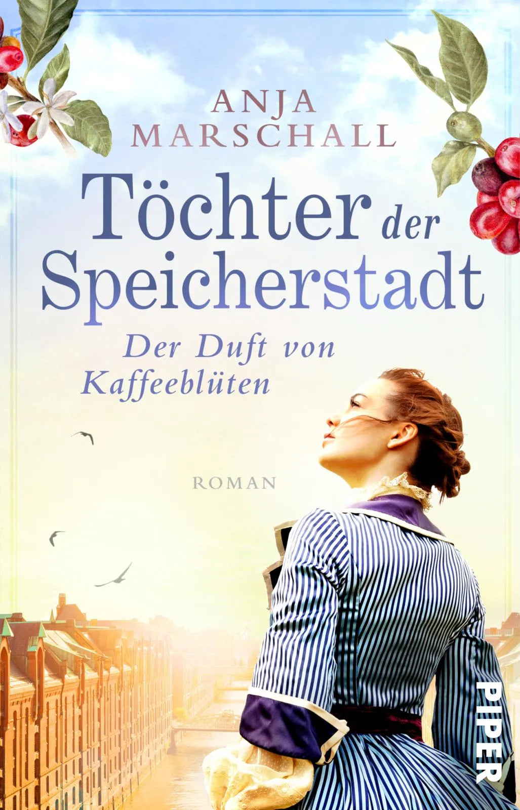 Buchcover von 'Töchter der Speicherstadt – Der Duft von Kaffeeblüten' - Taschenbuch von Anja Marschall