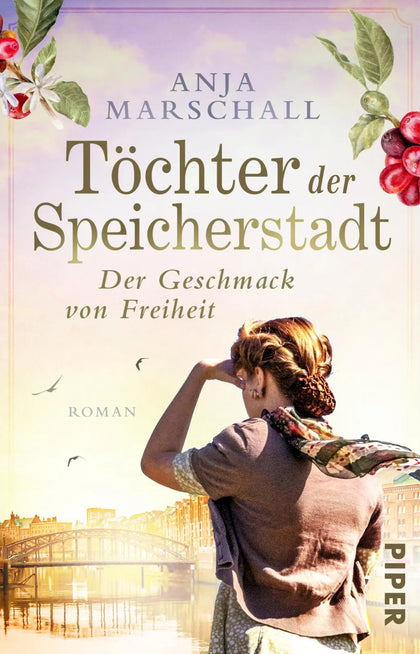 Buchcover von 'Töchter der Speicherstadt – Der Geschmack von Freiheit' - Taschenbuch von Anja Marschall