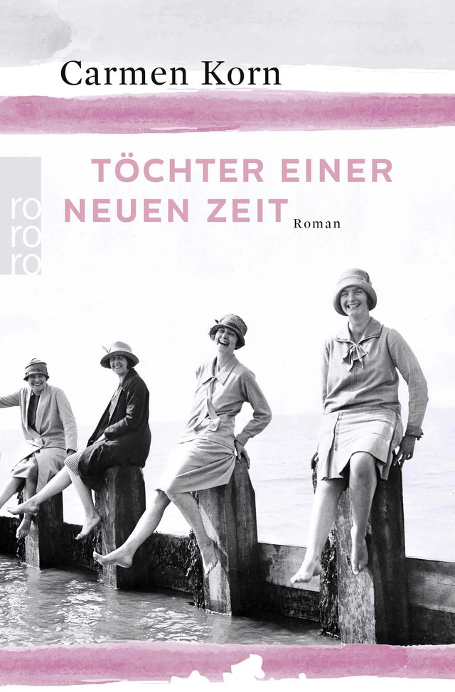 Buchcover von 'Töchter einer neuen Zeit' - Taschenbuch von Carmen Korn