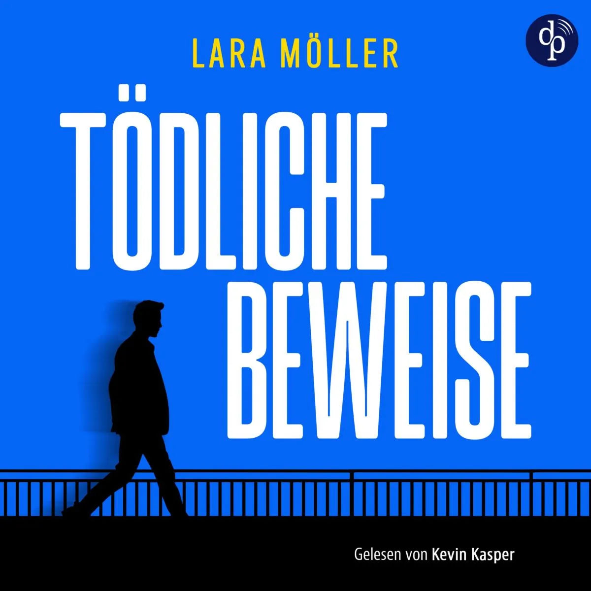 Cover: Tödliche Beweise (Hörbuch Download) von Lara Möller