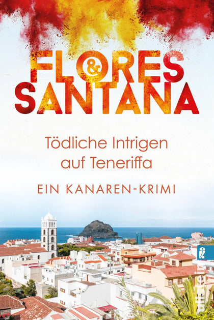 Buchcover von 'Tödliche Intrigen auf Teneriffa' - Paperback von Flores &amp; Santana