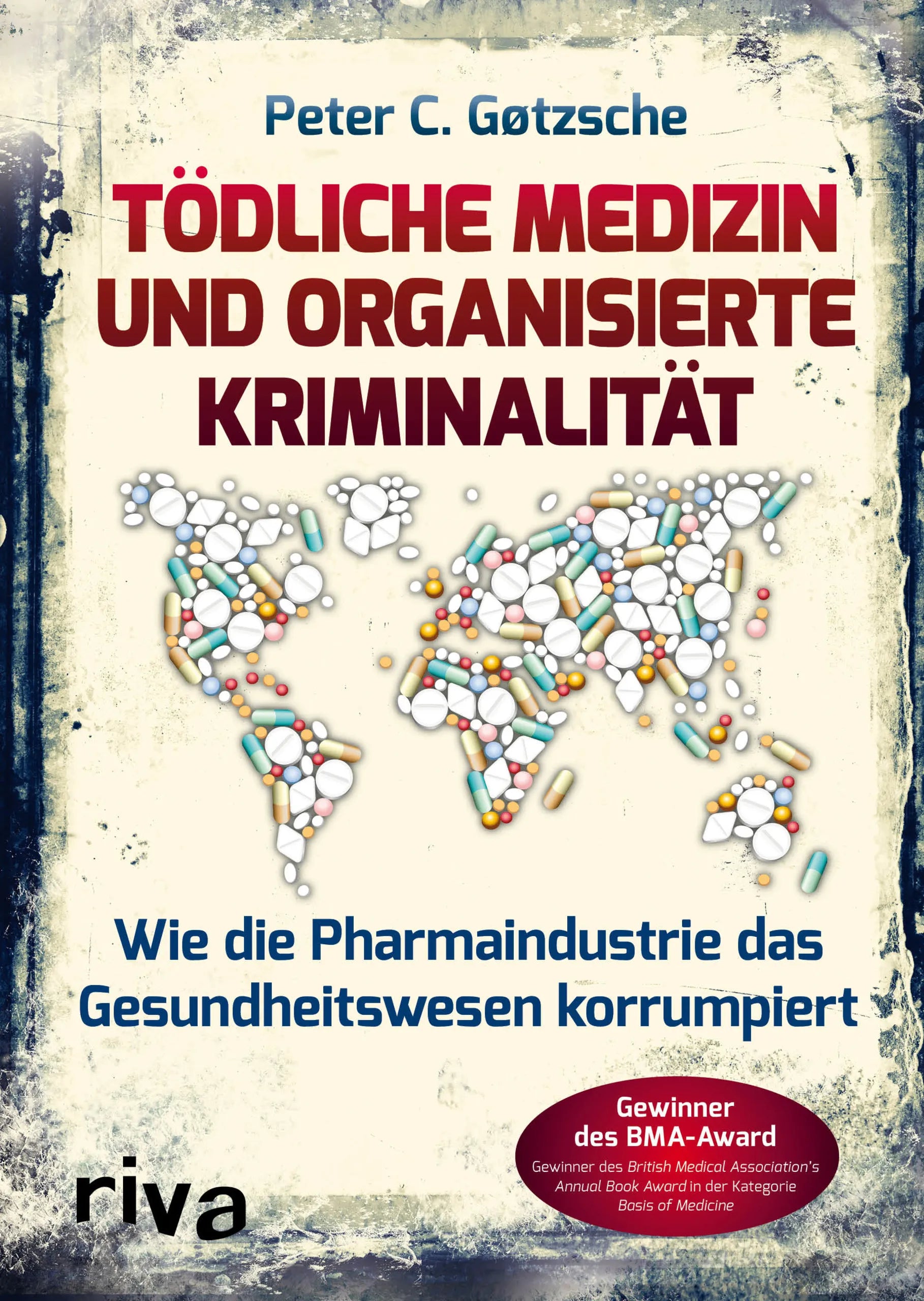 Buchcover von 'Tödliche Medizin und organisierte Kriminalität' - Taschenbuch von Peter C. Gøtzsche