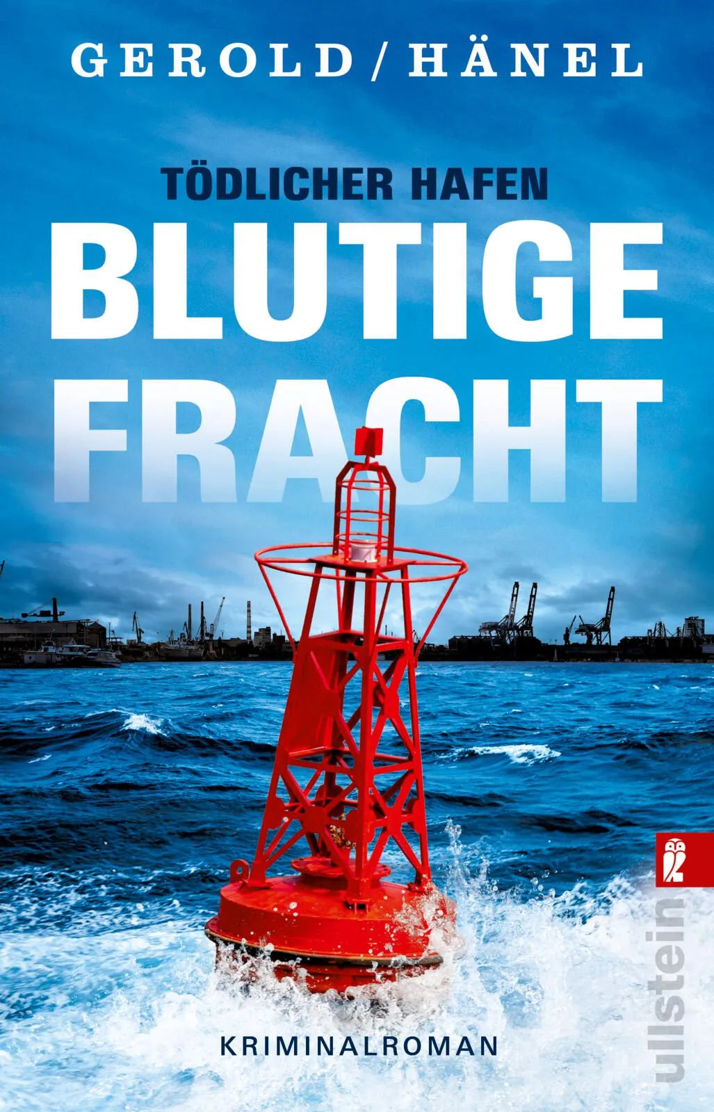 Cover: Tödlicher Hafen - Blutige Fracht (Taschenbuch) von Ulrike Gerold