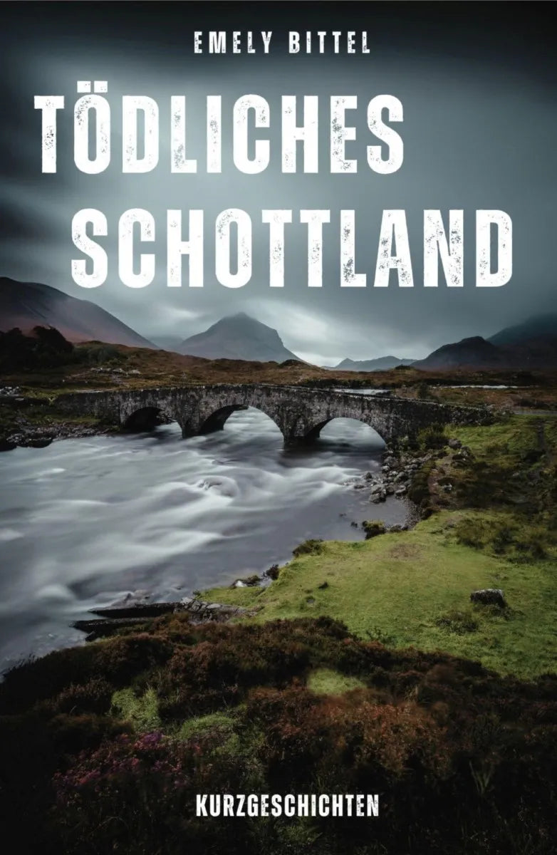 Cover: Tödliches Schottland (E-Book) von Emely Bittel