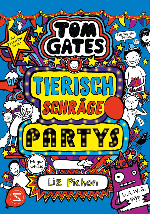 Tom Gates, Band 24: Tierisch schräge Partys