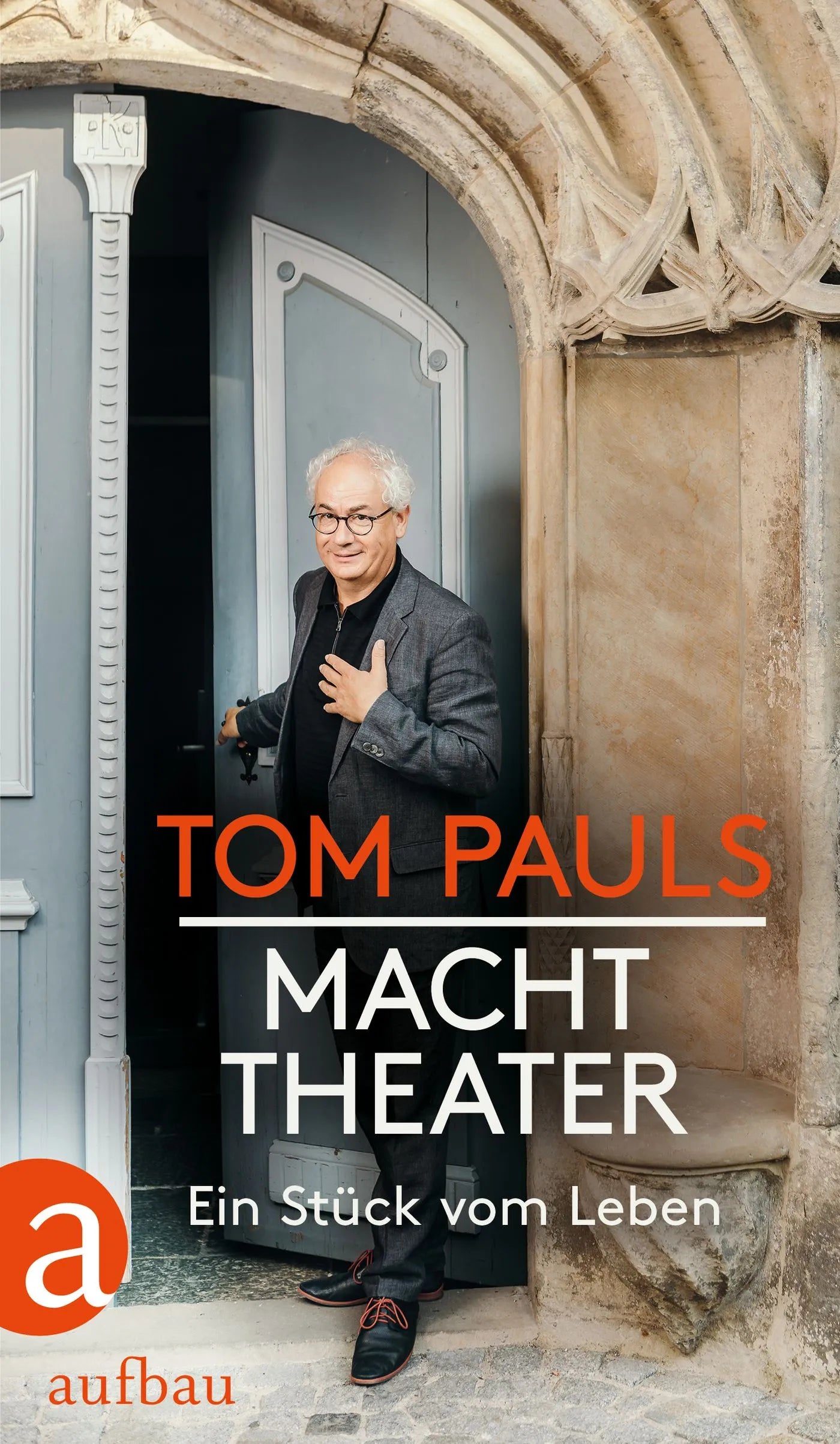 Buchcover von 'Tom Pauls - Macht Theater' - Gebundene Ausgabe von Tom Pauls