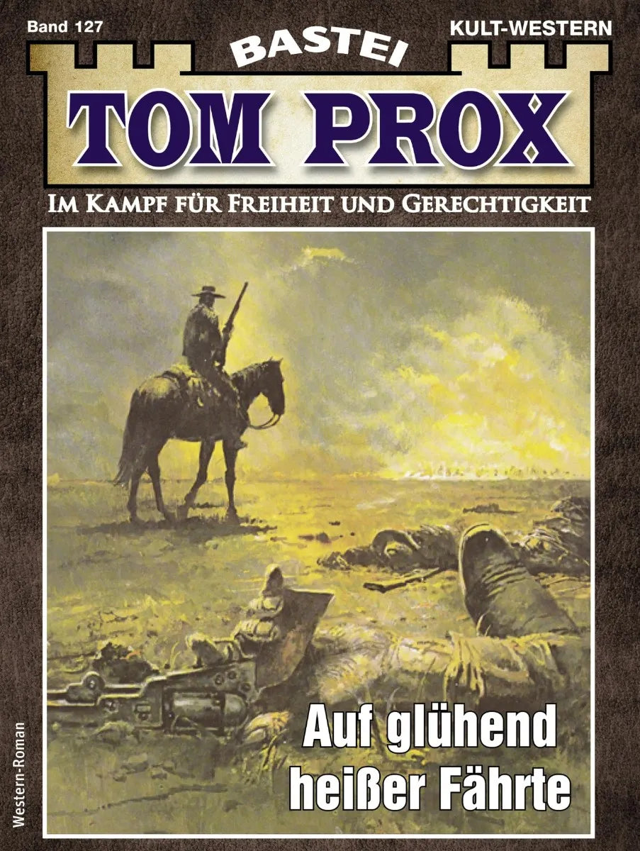 Cover: Tom Prox 127 (E-Book) von Frank Dalton