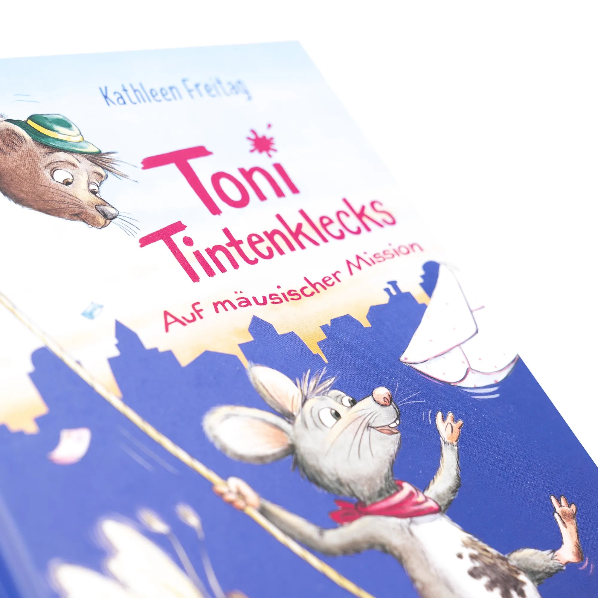 Produktansicht: Toni Tintenklecks auf mäusischer Mission (Gebundene Ausgabe)