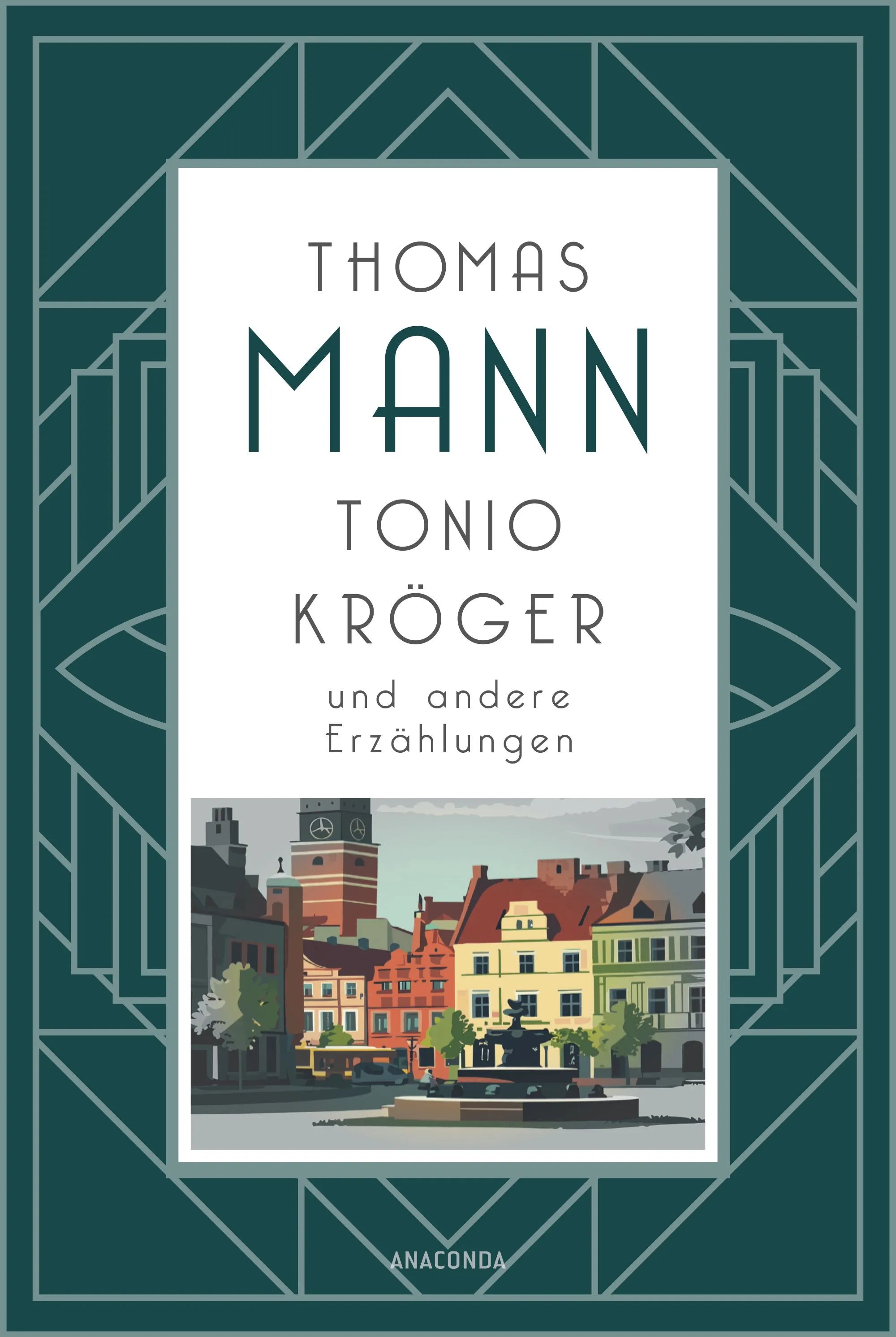 Cover: Tonio Kröger und andere Erzählungen (Hardcover) von Thomas Mann