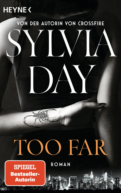 Cover: Too Far. Blacklist 2 - Nach Crossfire die neue heiße Serie der Nr.1-SPIEGEL-Bestsellerautorin! (E-Book) von Sylvia Day