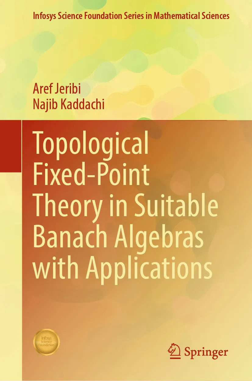 Cover: Topological Fixed-Point Theory in Suitable Banach Algebras with Applications (E-Book) von Aref Jeribi