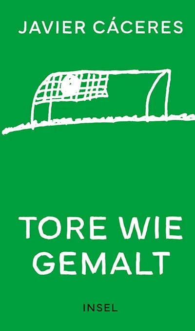 Cover: Tore wie gemalt (E-Book) von Javier Cáceres