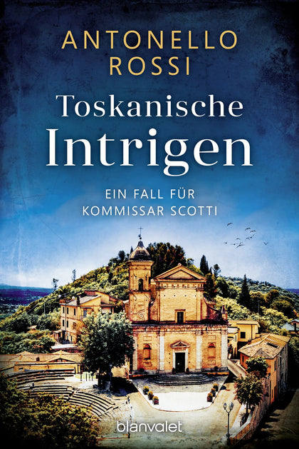 Cover: Toskanische Intrigen (E-Book) von Antonello Rossi