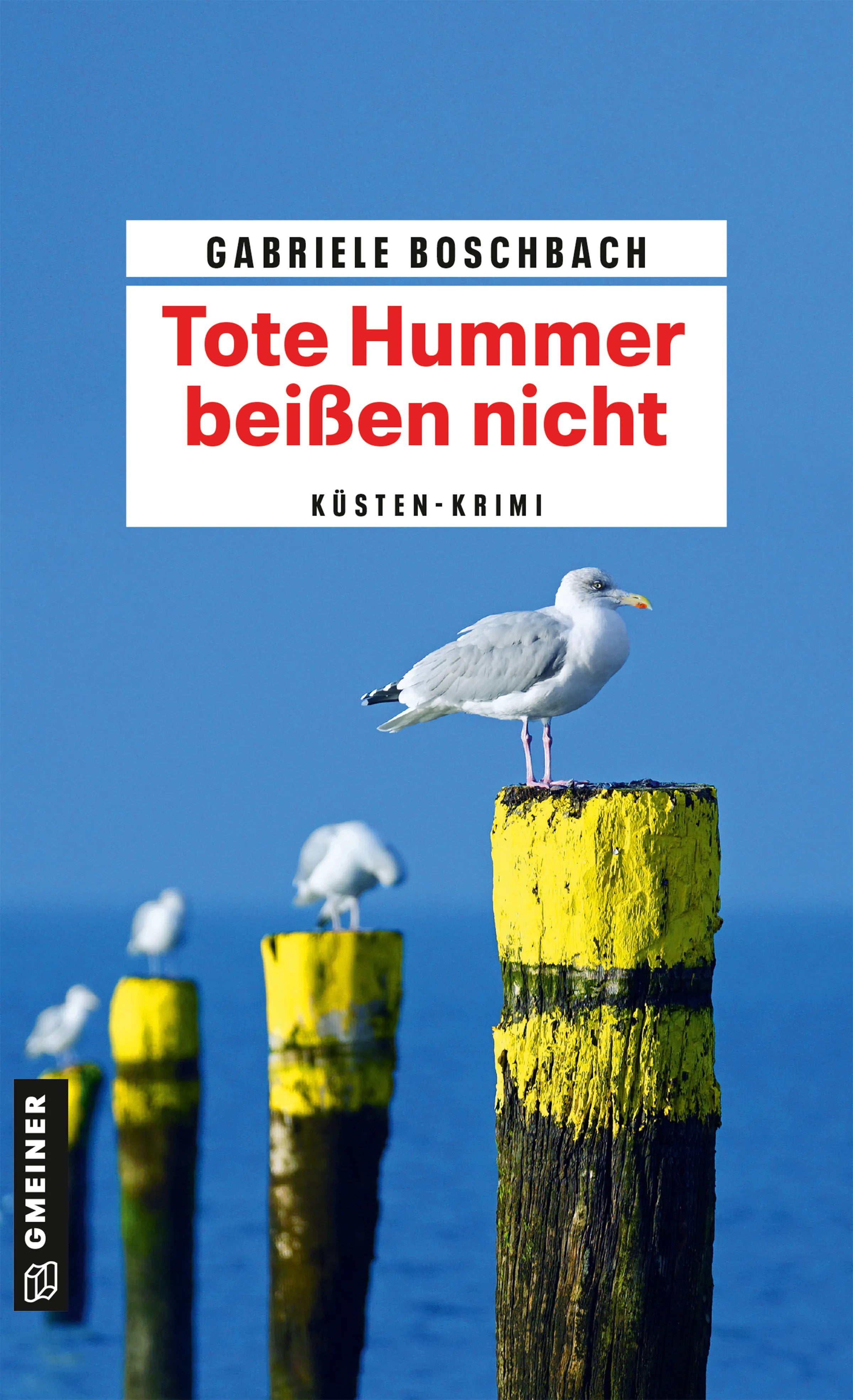 Cover: Tote Hummer beißen nicht (E-Book) von Gabriele Boschbach