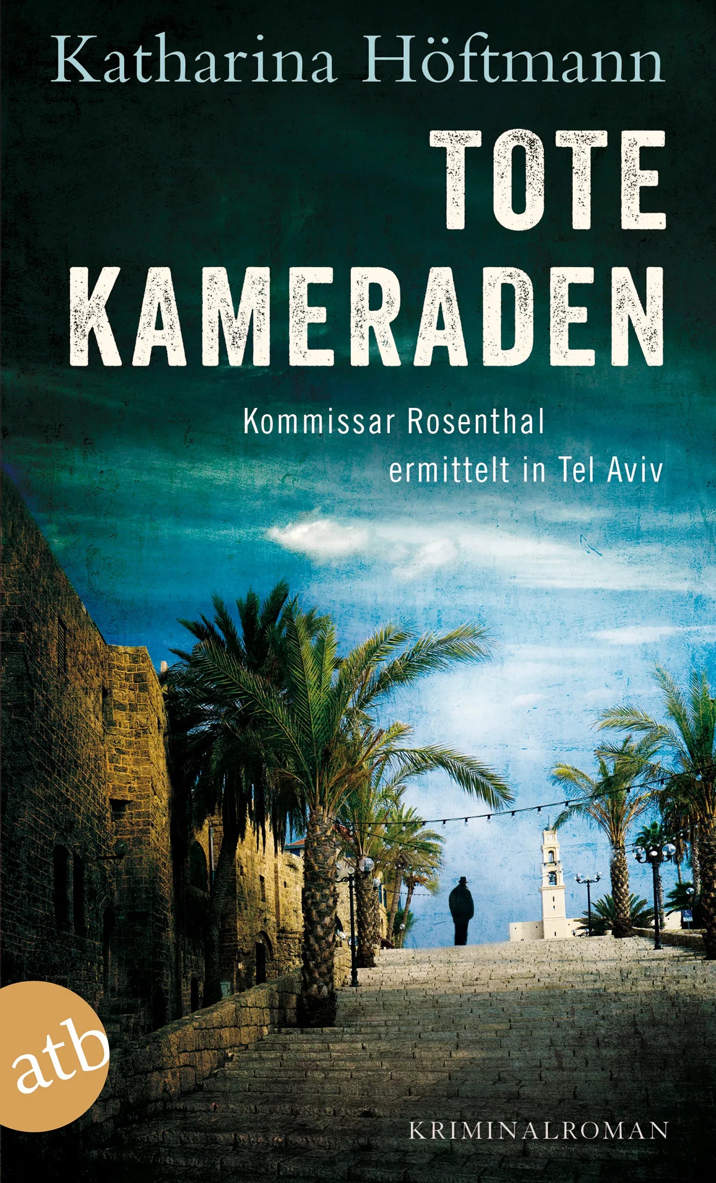 Buchcover von 'Tote Kameraden' - Taschenbuch von Katharina Höftmann