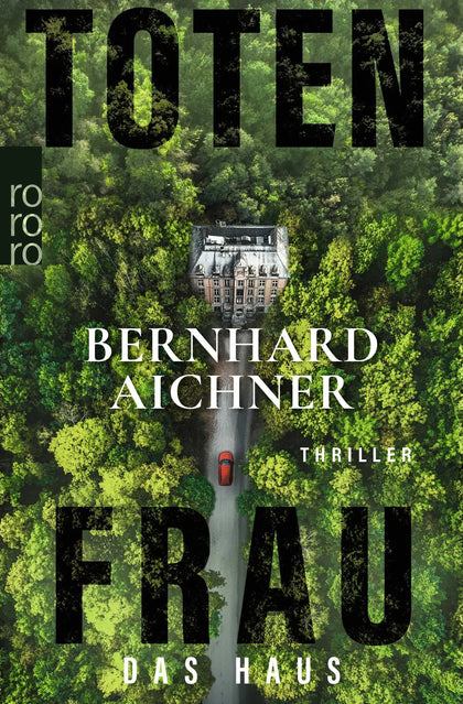 Buchcover von 'Totenfrau - Das Haus' - Taschenbuch von Bernhard Aichner