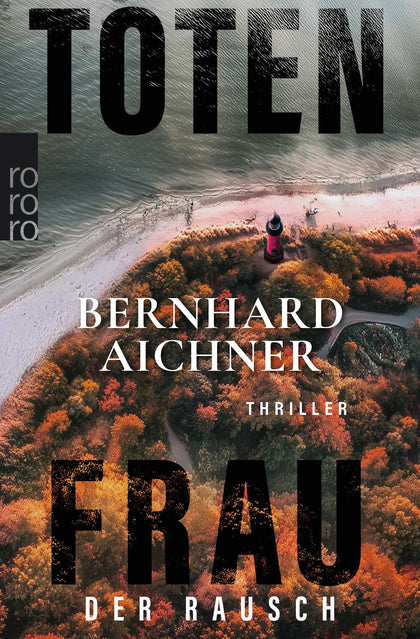 Buchcover von 'Totenfrau - Der Rausch' - Taschenbuch von Bernhard Aichner