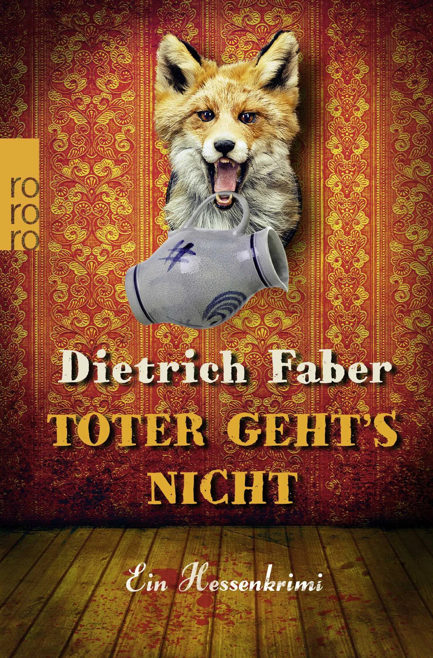 Buchcover von 'Toter geht's nicht' - Taschenbuch von Dietrich Faber