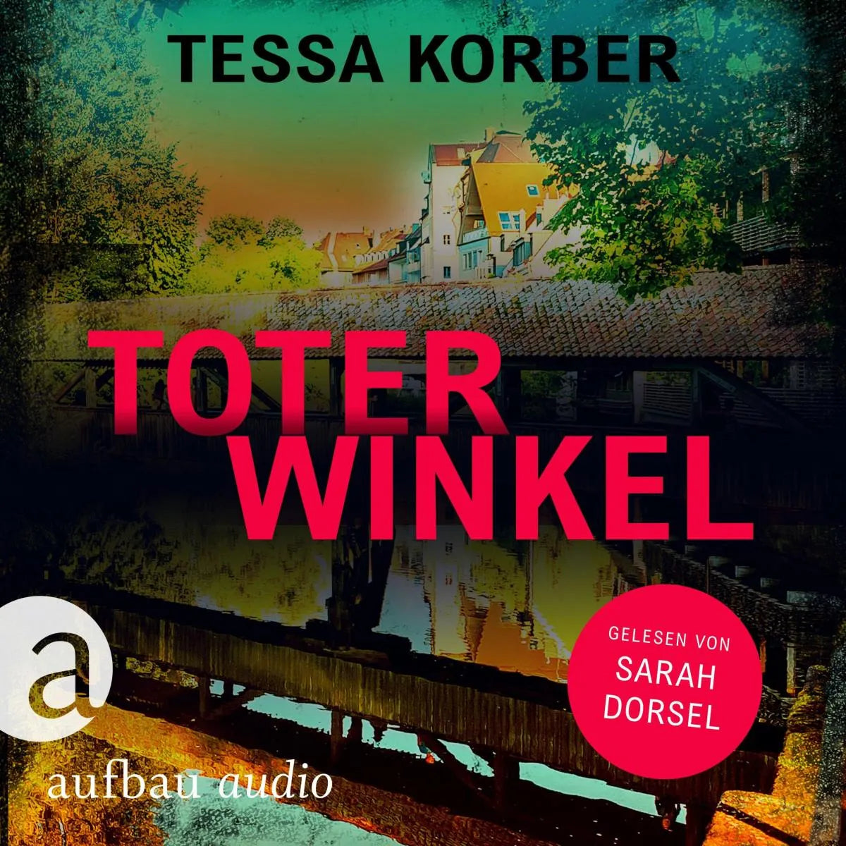 Cover: Toter Winkel - Ein Jeannette Dürer Krimi (Hörbuch Download) von Tessa Korber