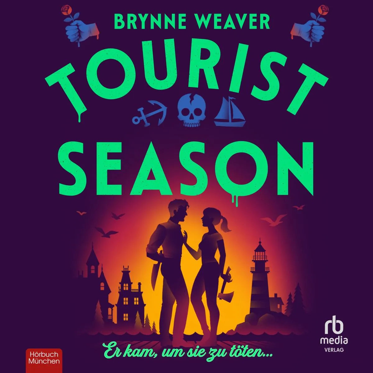 Cover: Tourist Season - Er kam um sie zu töten - Seasons of Carnage (Hörbuch Download) von Brynne Weaver