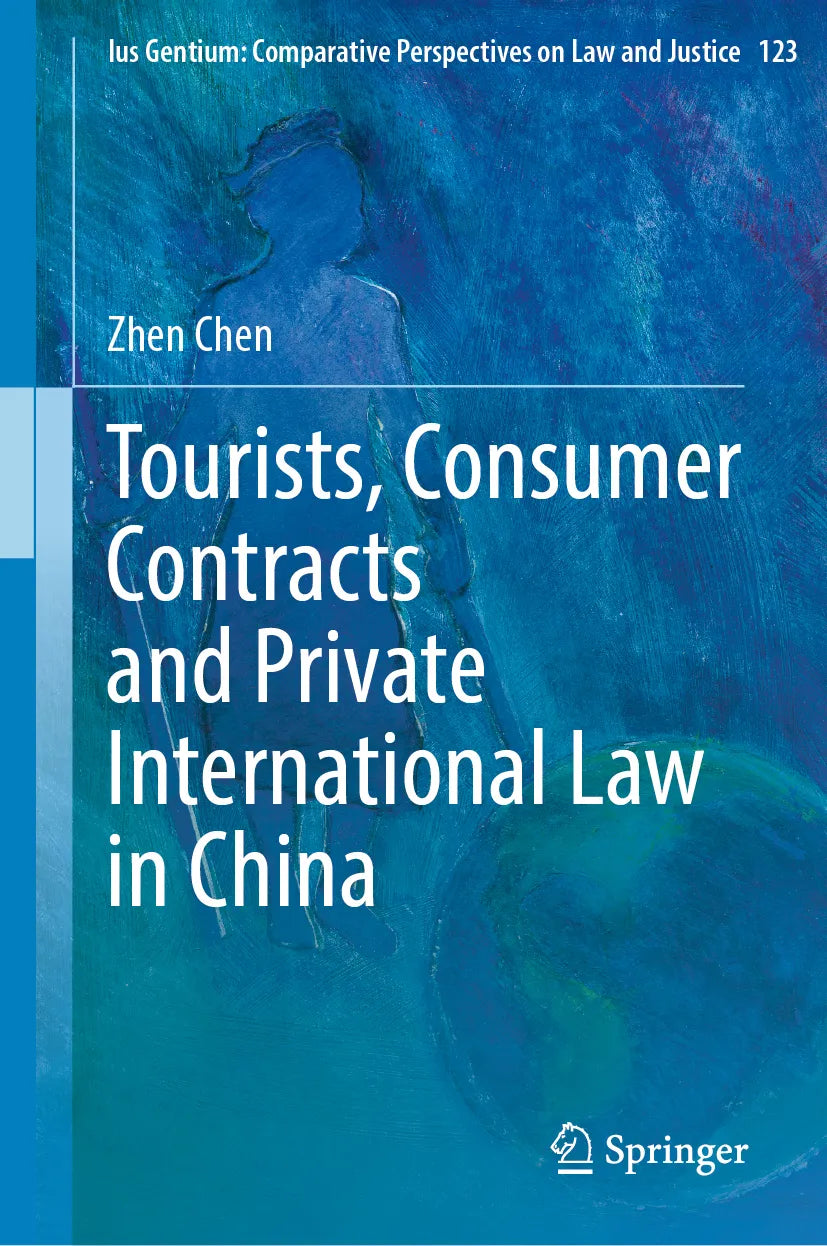 Cover: Tourists, Consumer Contracts and Private International Law in China (E-Book) von Zhen Chen