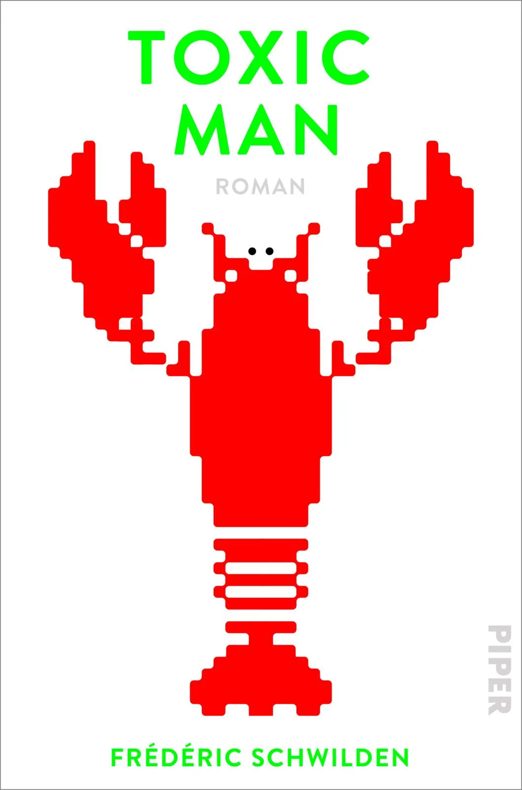 Buchcover von 'Toxic Man' - Gebundene Ausgabe von Frédéric Schwilden