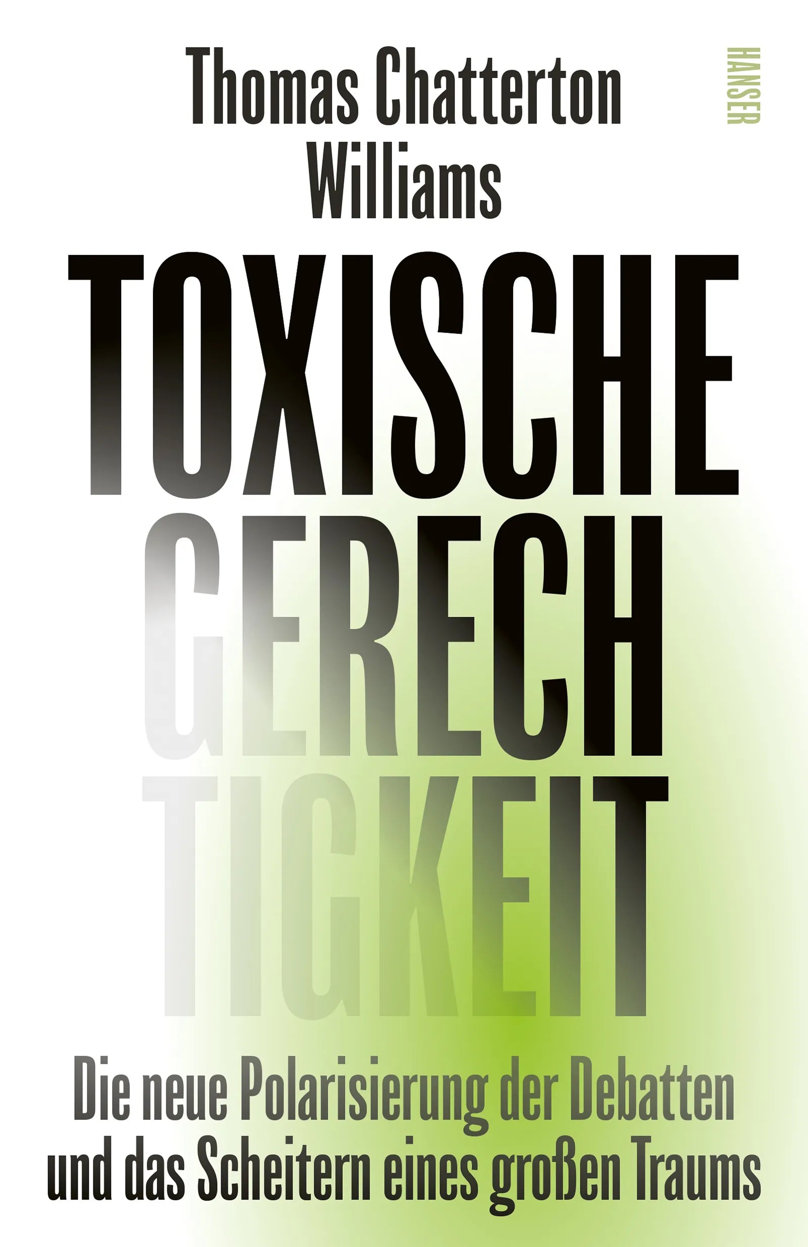 Buchcover von 'Toxische Gerechtigkeit' - Paperback von Thomas Chatterton Williams