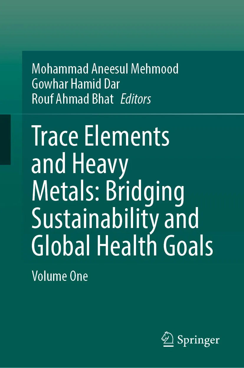 Cover: Trace Elements and Heavy Metals: Bridging Sustainability and Global Health Goals (E-Book) von Mohammad Aneesul Mehmood